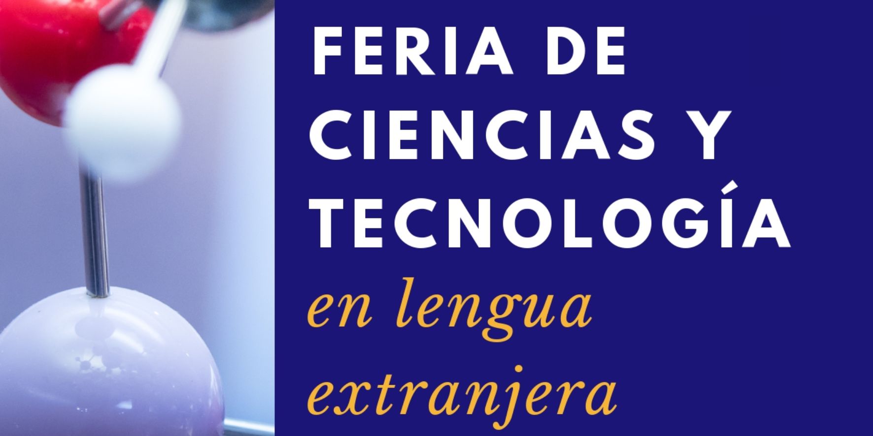 Feria de Ciencias y Tecnología en Lenguas Extranjeras en las etapas de