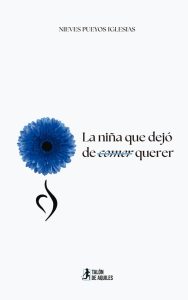 La niña que dejó de (comer) querer